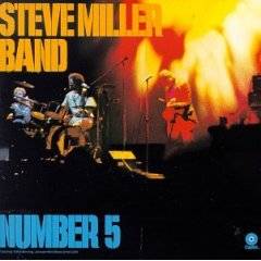 Steve Miller Band : Number 5